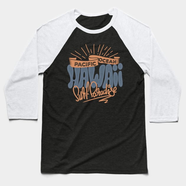 Hawaii Surf Baseball T-Shirt by Dojaja